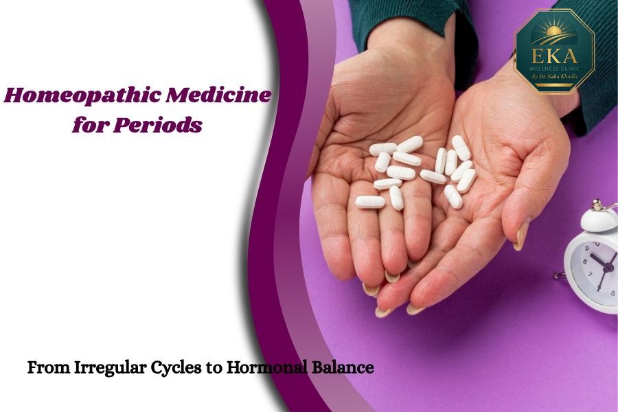 Homeopathic Medicine for Periods in Goregaon West, Mumbai | Eka Wellness